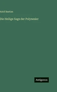 Die Heilige Sage der Polynesier