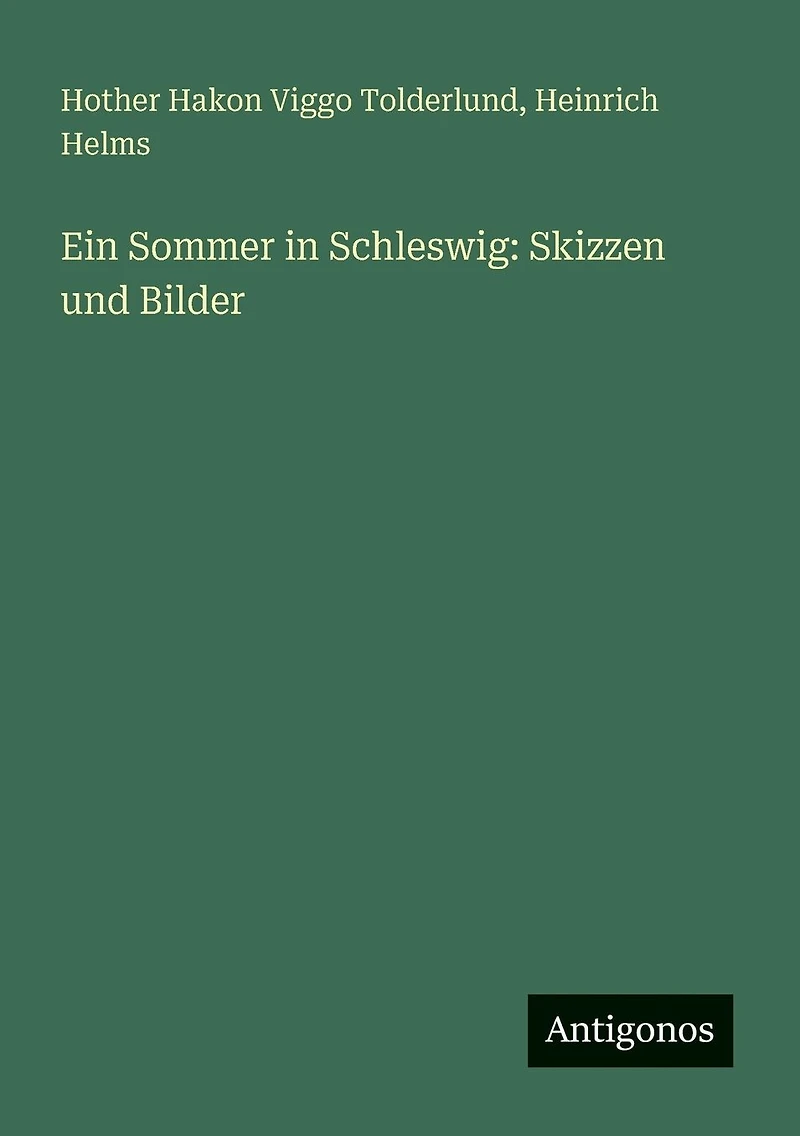 Ein Sommer Schleswig: Skizzen und Bilder