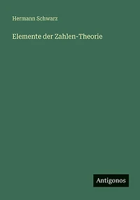 Elemente der Zahlen-Theorie