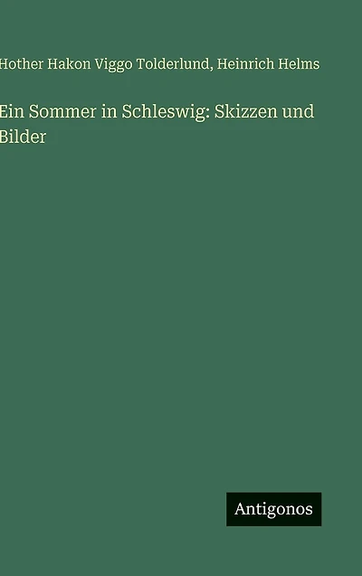 Ein Sommer Schleswig: Skizzen und Bilder
