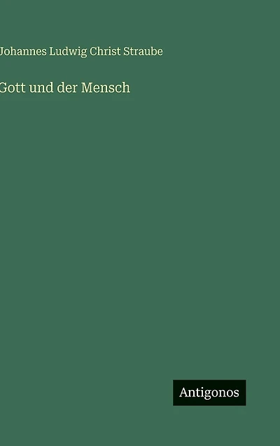 Gott und der Mensch