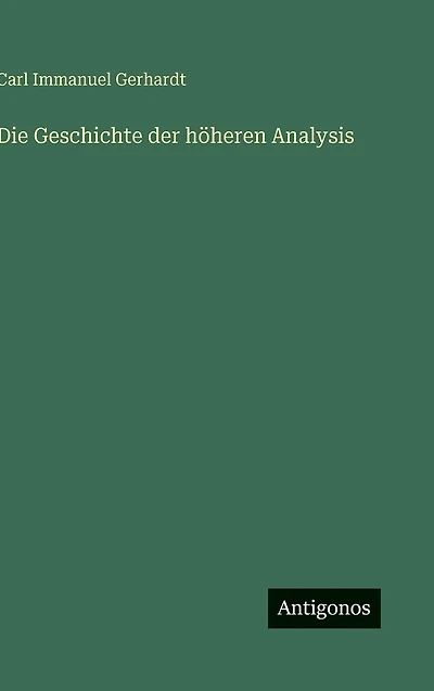 Die Geschichte der hï¿½heren Analysis