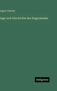 Sage und Geschichte des Siegerlandes