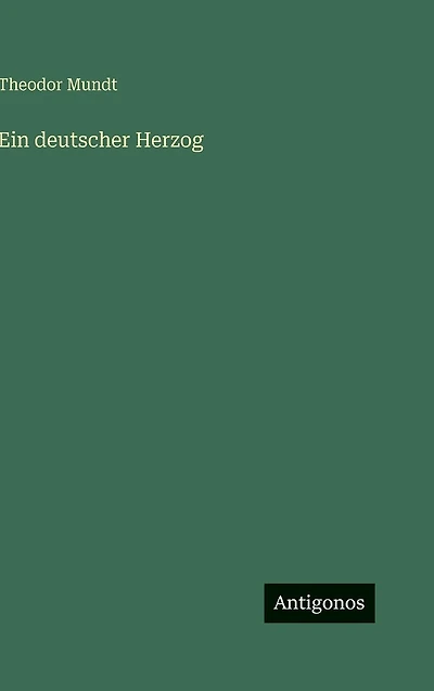 Ein deutscher Herzog