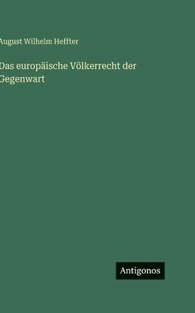 Das europï¿½ische Vï¿½lkerrecht der Gegenwart