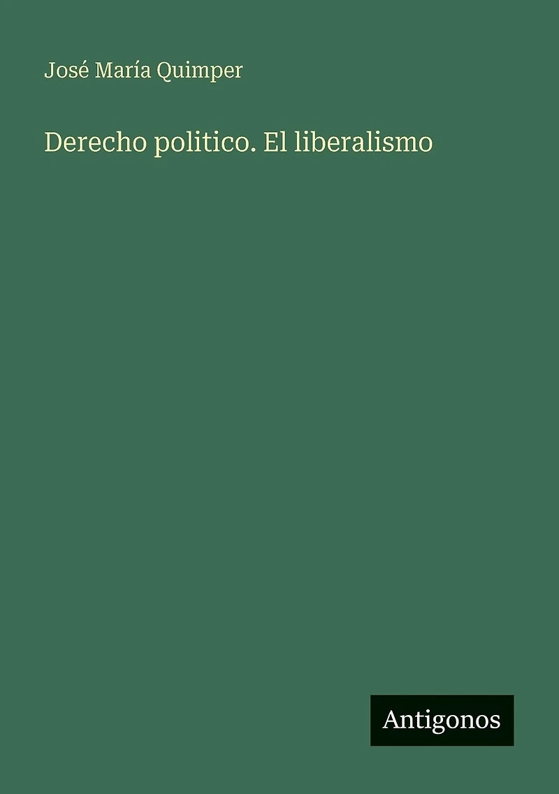 Derecho politico. El liberalismo