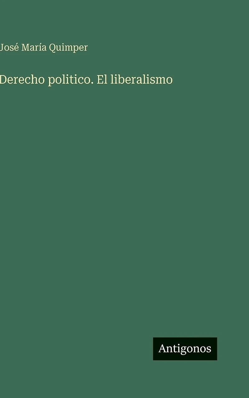 Derecho politico. El liberalismo