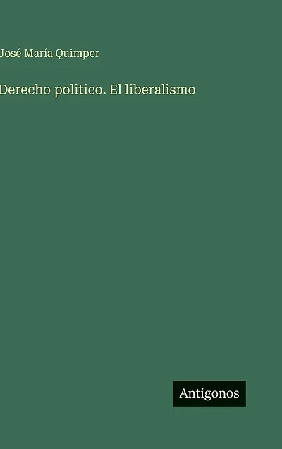 Derecho politico. El liberalismo