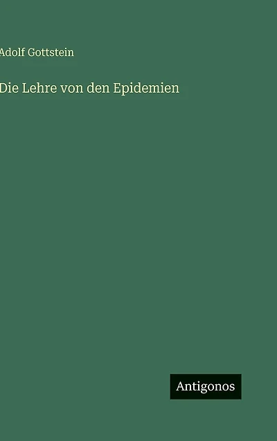 Die Lehre von den Epidemien