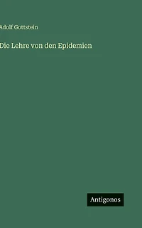 Die Lehre von den Epidemien