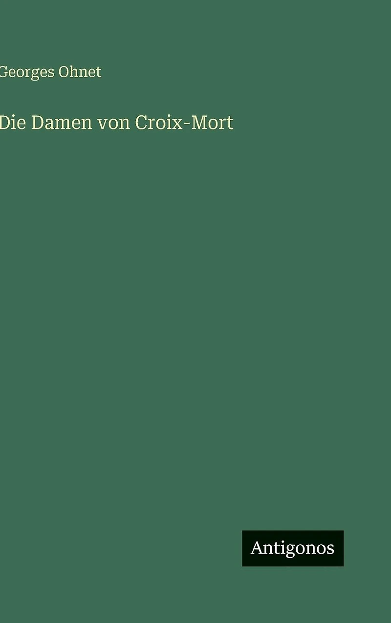 Die Damen von Croix-Mort