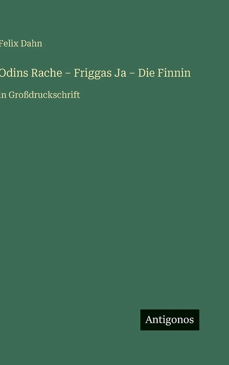 Odins Rache - Friggas Ja Die Finnin: Gro�druckschrift