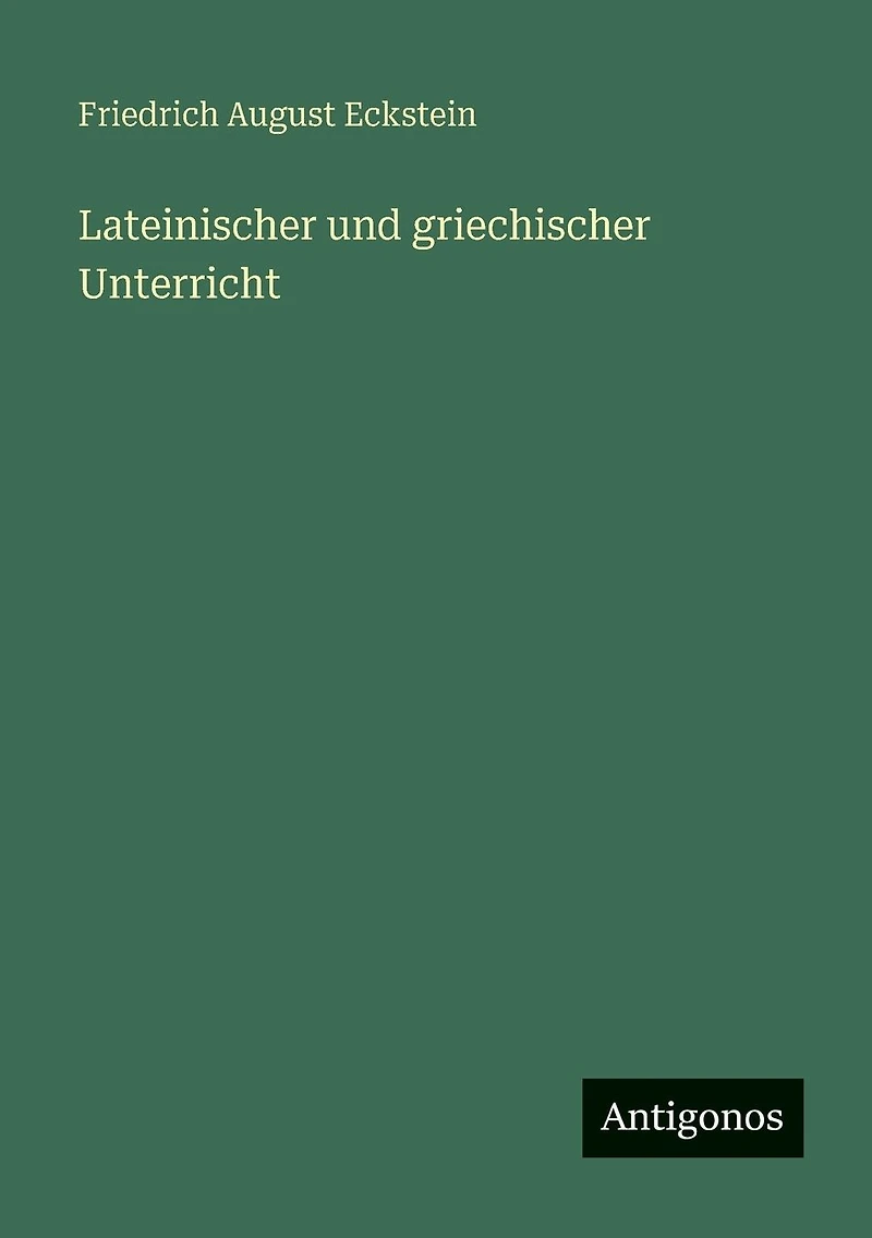 Lateinischer und griechischer Unterricht
