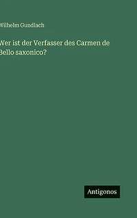 Wer ist der Verfasser des Carmen de Bello saxonico?