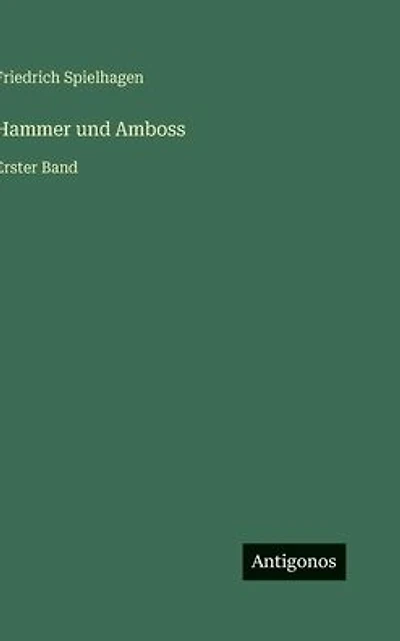 Hammer und Amboss: Erster Band