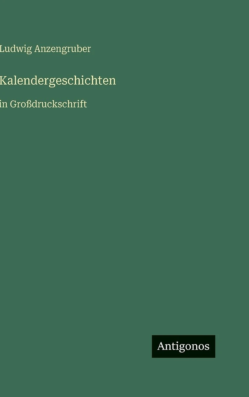 Kalendergeschichten: in Gro�druckschrift