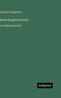 Kalendergeschichten: in Groï¿½druckschrift