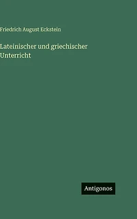 Lateinischer und griechischer Unterricht