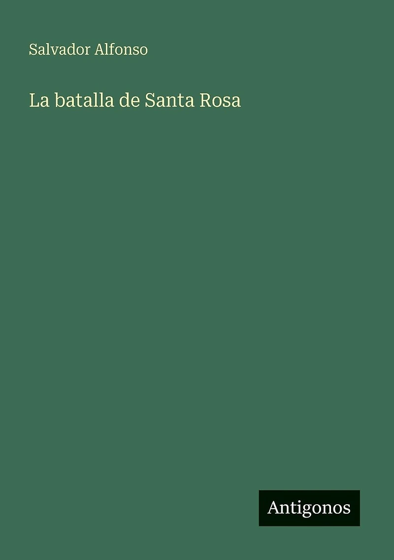 La batalla de Santa Rosa