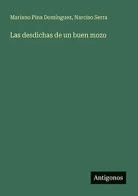 Las desdichas de un buen mozo