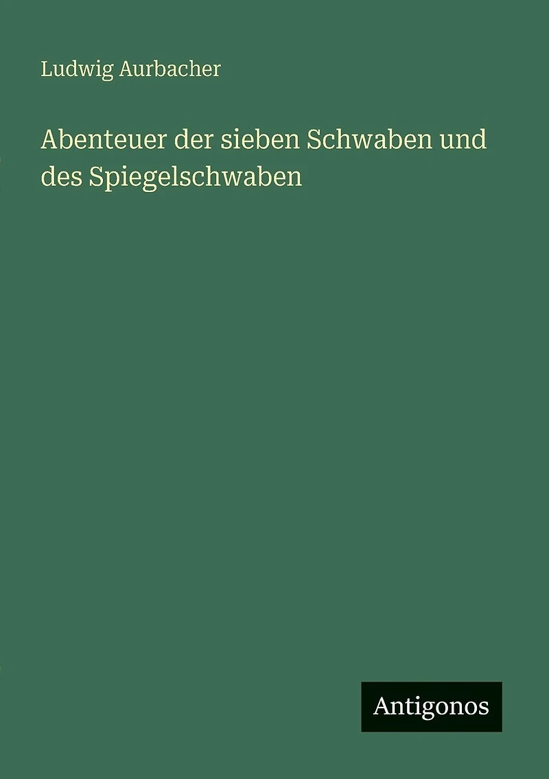 Abenteuer der sieben Schwaben und des Spiegelschwaben
