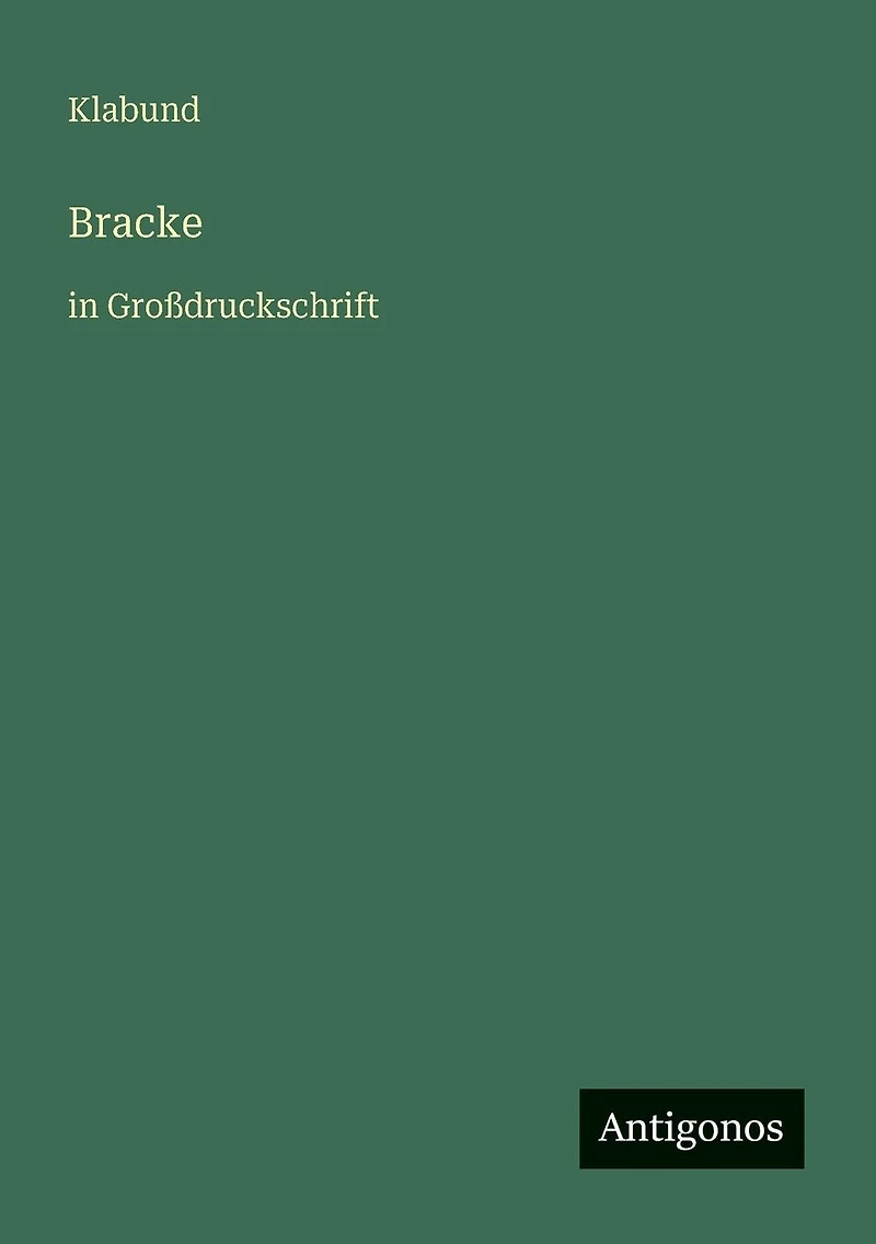 Bracke: Groï¿½druckschrift