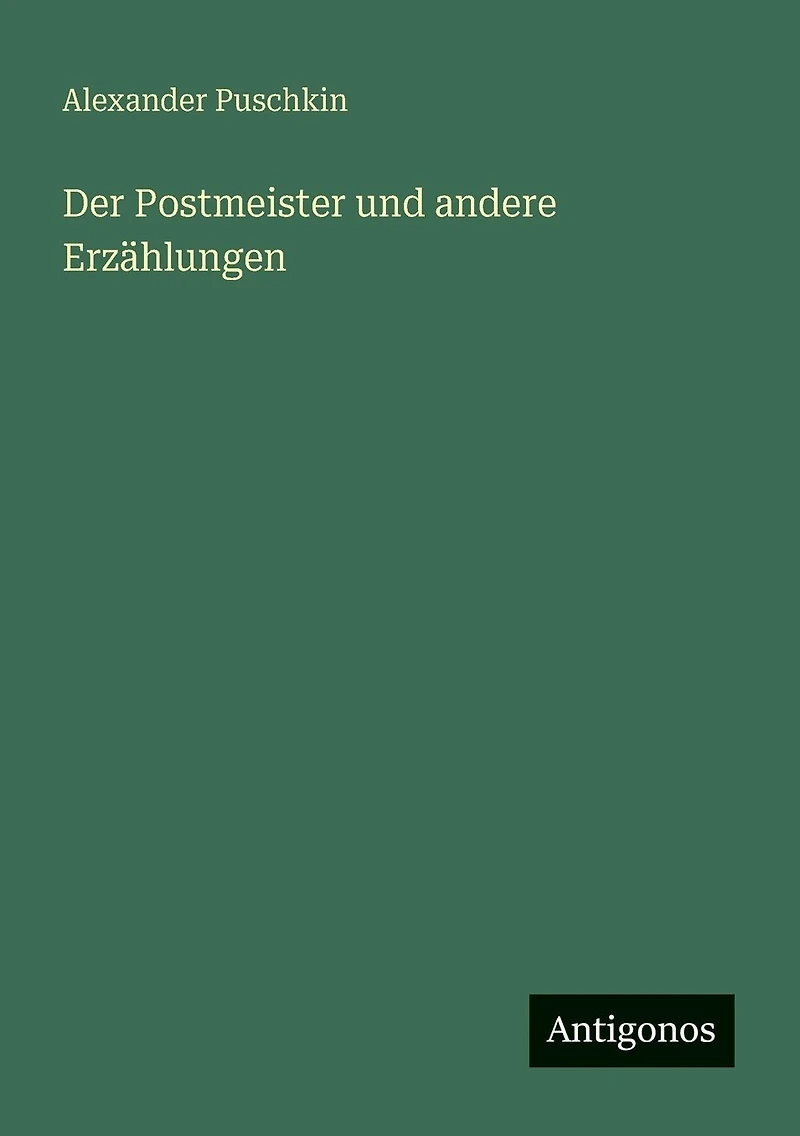 Der Postmeister und andere Erz�hlungen