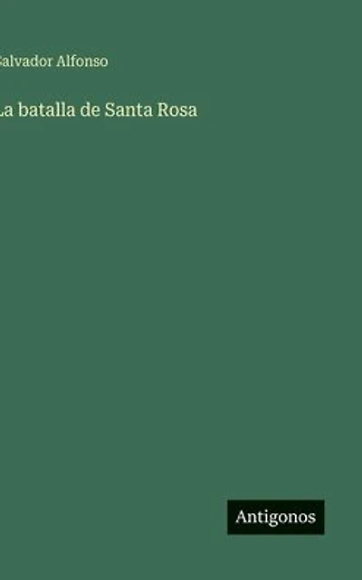 La batalla de Santa Rosa