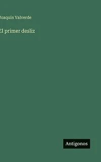 El primer desliz