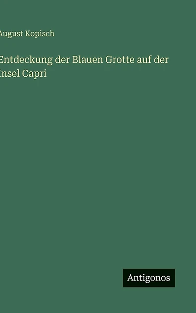 Entdeckung der Blauen Grotte auf Insel Capri