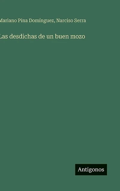 Las desdichas de un buen mozo
