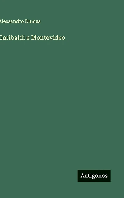 Garibaldi e Montevideo