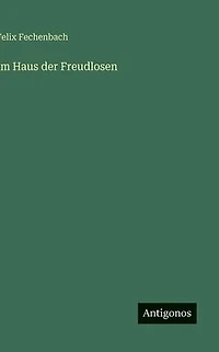 Im Haus der Freudlosen