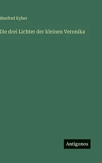 Die drei Lichter der kleinen Veronika