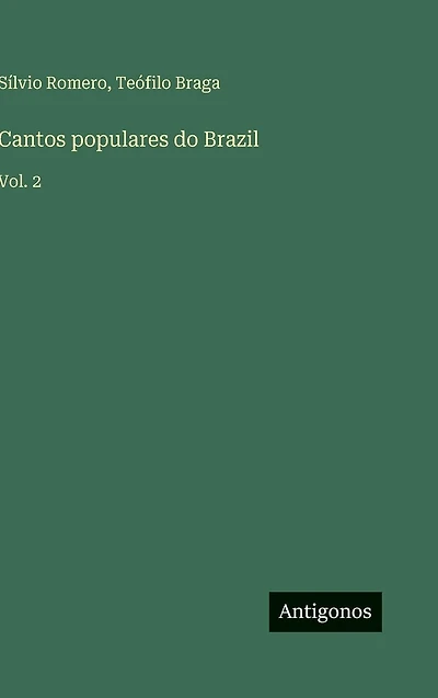 Cantos populares do Brazil: Vol. 2