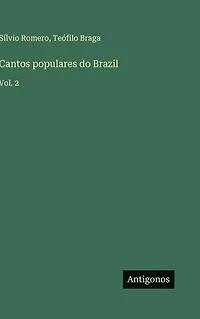 Cantos populares do Brazil: Vol. 2
