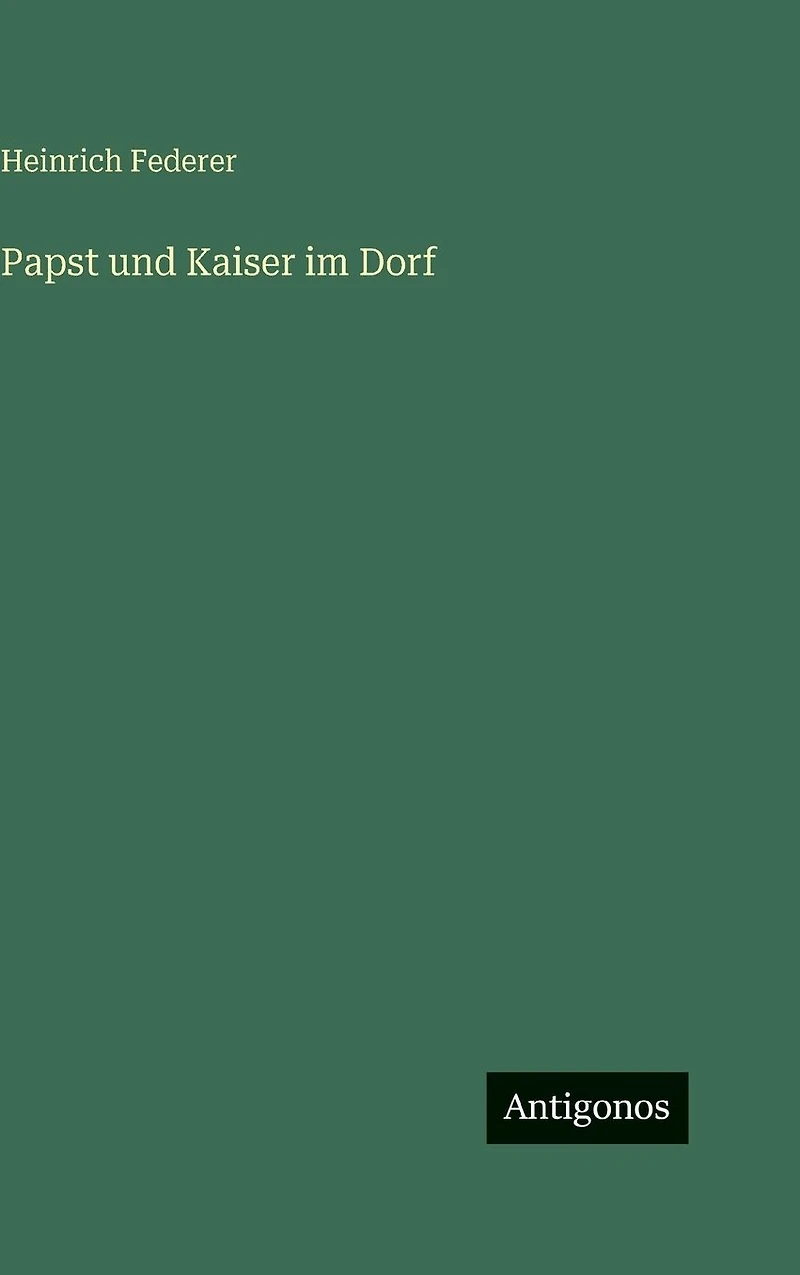 Papst und Kaiser im Dorf