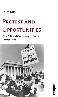 Protest and Opportunities: A Theory of Social Movements and Political Change