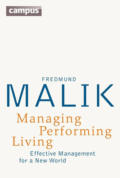 Managing Performing Living: Effective Management for a New World - Second Edition