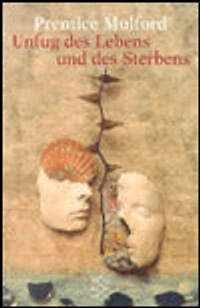 Unfug DES Lebens Und DES Sterbens