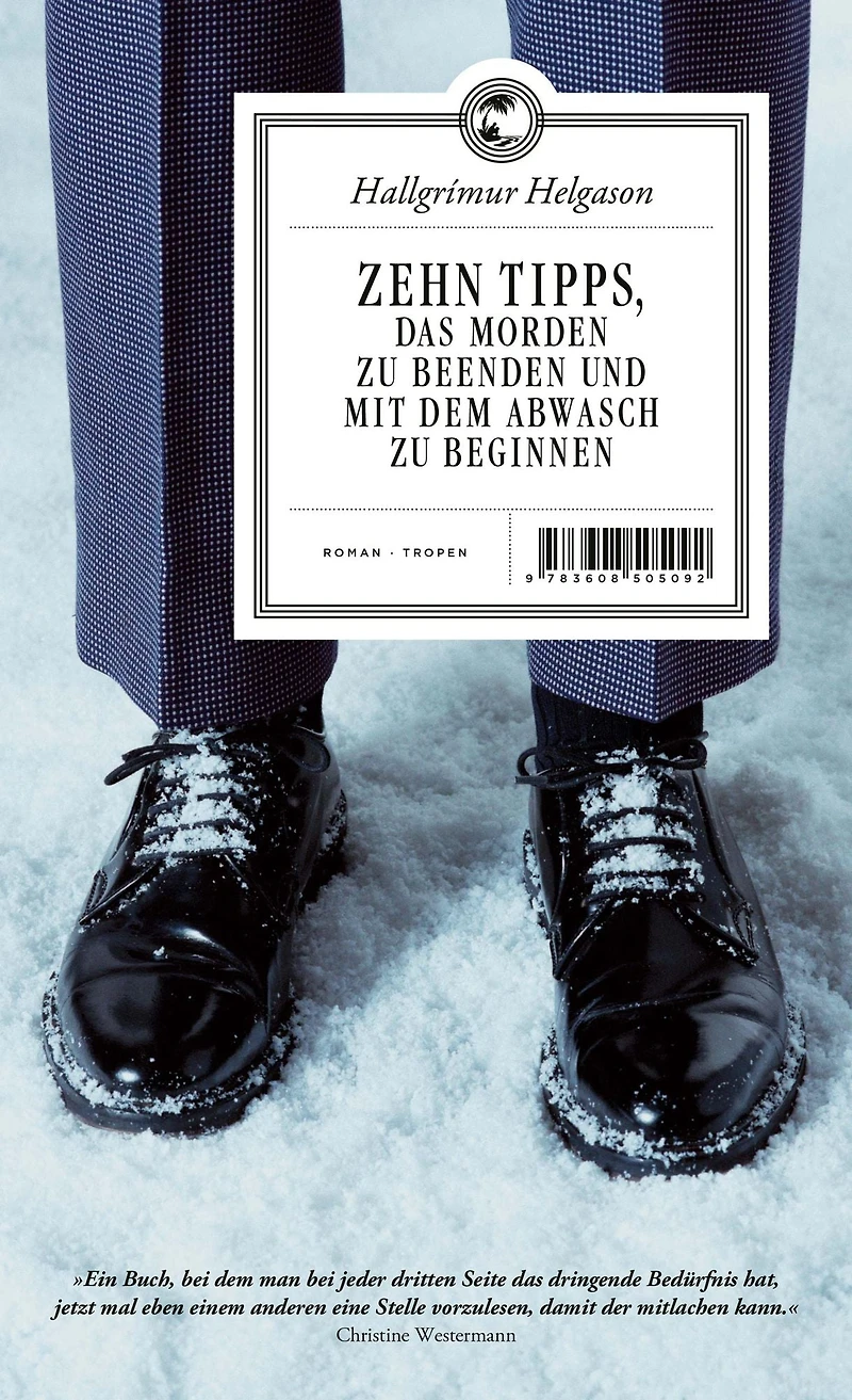 Zehn Tipps, das Morden zu beenden und mit dem Abwasch zu beginnen: Roman