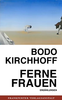 Ferne Frauen: Erzählungen