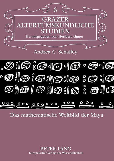 Das mathematische Weltbild der Maya