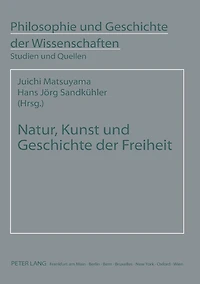 Natur, Kunst und Geschichte der Freiheit: Studien zur Philosophie F.W.J. Schellings in Japan