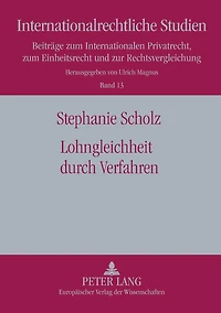 Lohngleichheit durch Verfahren: Eine Studie zur Foerderung der Lohngleichheit durch verfahrensrechtliche Ansaetze