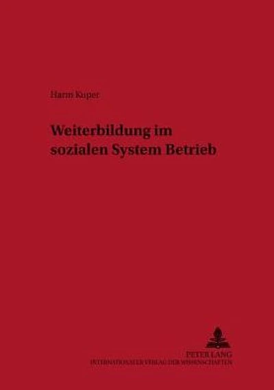 Weiterbildung im sozialen System Betrieb