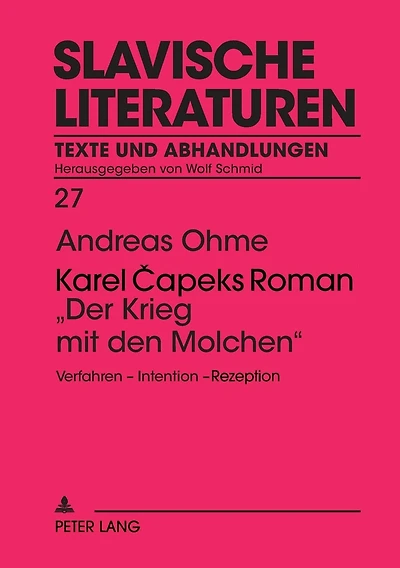 Karel Capeks Roman «Der Krieg mit den Molchen»: Verfahren - Intention - Rezeption