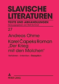 Karel Capeks Roman «Der Krieg mit den Molchen»: Verfahren - Intention - Rezeption