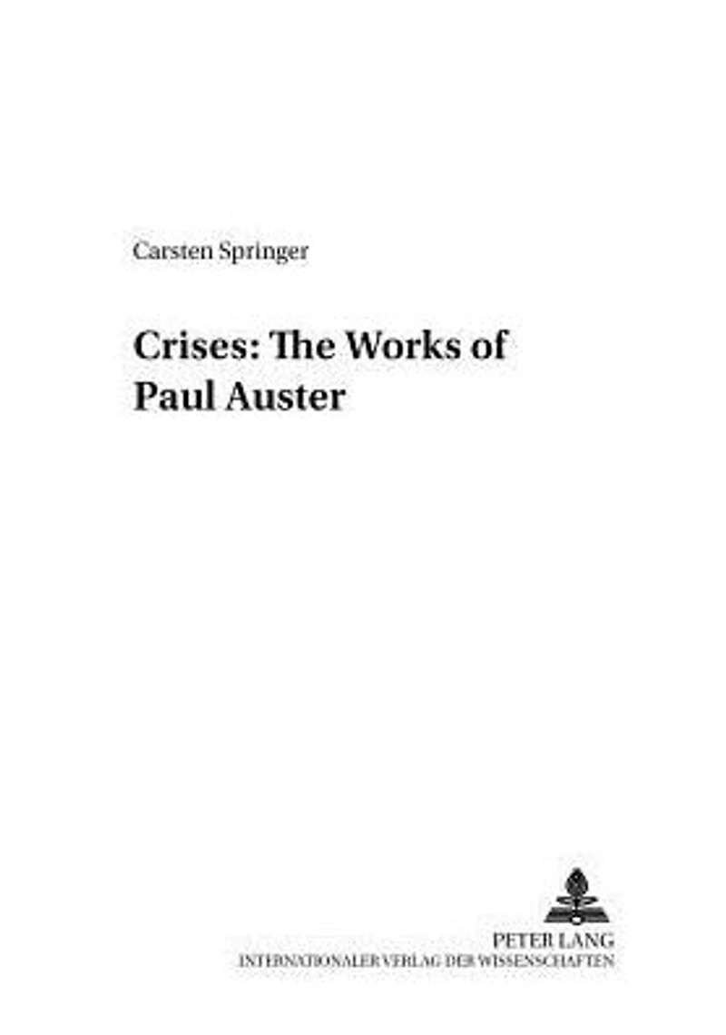 Crises: The Works of Paul Auster