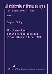Die Umsiedlung der Wolhyniendeutschen in den Jahren 1939 bis 1940